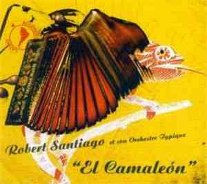 Robert Santiago Et Son Orchestre Typique - El Camaleón
