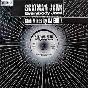 Scatman John - Everybody Jam! (Club Mixes)