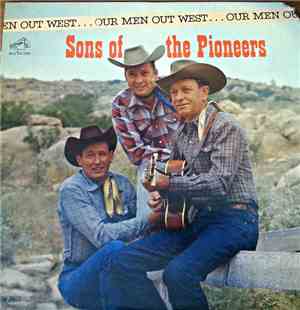 Sons Of The Pioneers - Our Men Out West