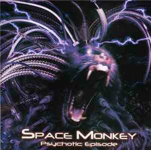 Space Monkey  - Psychotic Episode