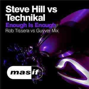 Steve Hill vs Technikal Feat. Carlotta Chadwick - Enough Is Enough (Rob Tis ...