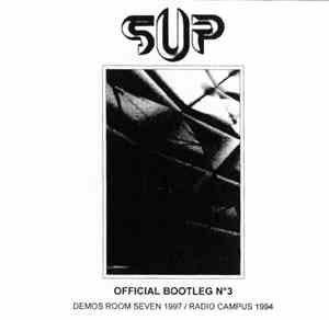 SUP - Demos Room Seven 1997 / Radio Campus 1994 - Official Bootleg Nº3