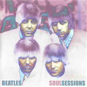 The Beatles - Soul Sessions