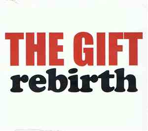 The Gift  - Rebirth