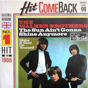 The Walker Brothers - The Sun Ain't Gonna Shine Anymore