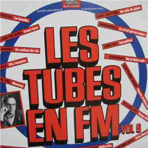 Various - Les Tubes En FM Vol. 6 - Radio Thollon 93 FM