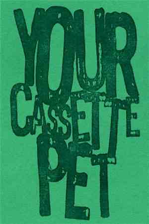 Various - Your Cassette Pet