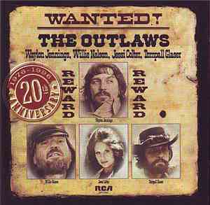 Waylon Jennings, Willie Nelson, Jessi Colter, Tompall Glaser - Wanted! The  ...