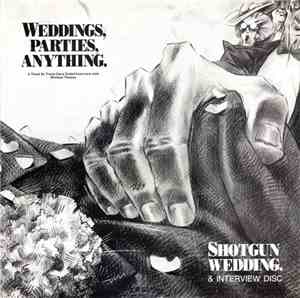 Weddings, Parties, Anything - Shotgun Wedding & Interview Disc