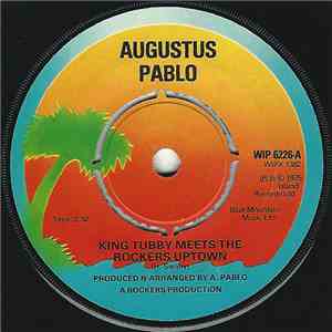 Augustus Pablo - King Tubby Meets The Rockers Uptown