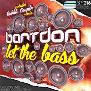 Bartdon - Let The Bass