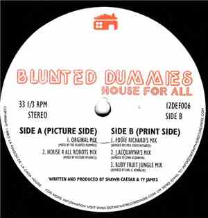 Blunted Dummies - House For All