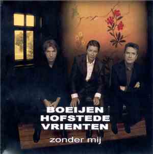 Boeijen, Hofstede, Vrienten - Zonder Mij