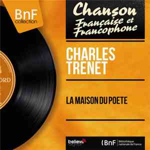 Charles Trenet - La Maison Du Poete