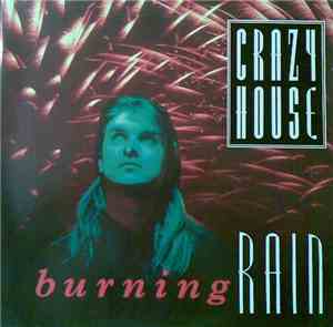 Crazy House - Burning Rain