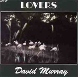 David Murray - Lovers