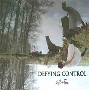 Defying Control - Reflection