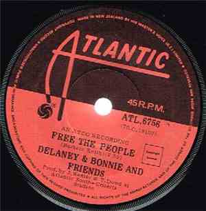 Delaney & Bonnie & Friends - Free The People