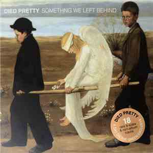 Died Pretty - Something We Left Behind