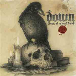 Down  - Diary Of A Mad Band: Europe In The Year Of VI