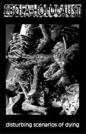 Ebola Holocaust - Disturbing Scenarios Of Dying