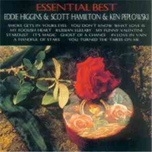 Eddie Higgins & Scott Hamilton & Ken Peplowski - Essential Best