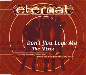 Eternal  - Don't You Love Me (The Mixes)