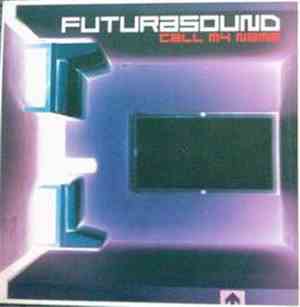 Futurasound - Call My Name