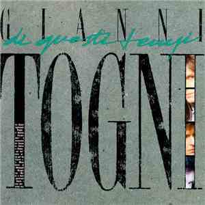 Gianni Togni - Di Questi Tempi