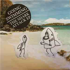 Going Swimming - The Shark Attack EP