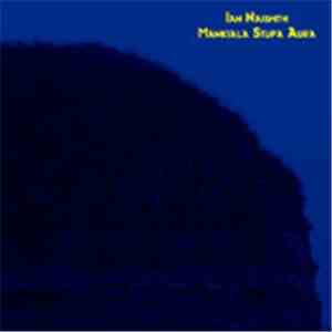 Ian Naismith - Mankiala Stupa Aura (Ambient India & Tibet 1)