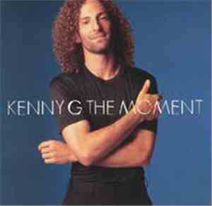 Kenny G  - The Moment