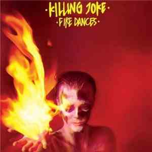 Killing Joke - Fire Dances