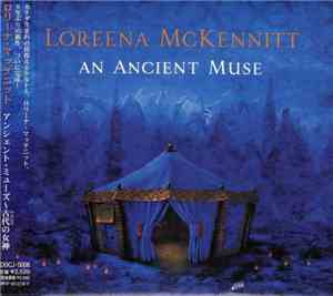 Loreena McKennitt - An Ancient Muse