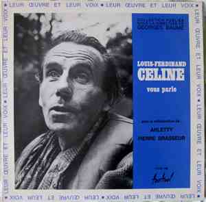 Louis-Ferdinand Céline - Louis-Ferdinand Céline Vous Parle