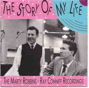 Marty Robbins, Ray Conniff - The Story Of My Life - The Marty Robbins / Ray ...