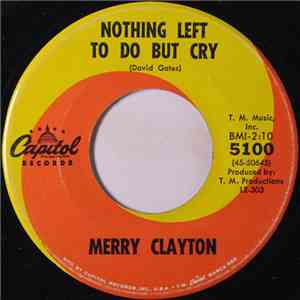 Merry Clayton - Nothing Left To Do But Cry / Usher Boy