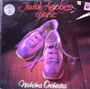 Neshoma Orchestra With Instructions By Ella Adler - Jewish Aerobics