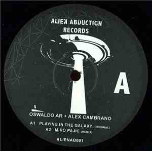 Oswaldo Ar & Alex Cambrano - Playing In The Galaxy