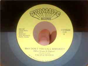 Pacific Ryder - Why Don't You Call Somebody Who Gives A Damn / You're My Ev ...