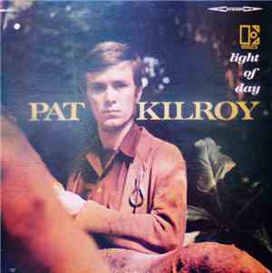 Pat Kilroy - Light Of Day