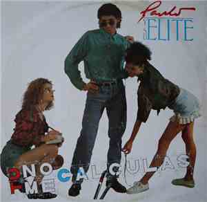Paulo Y Su Elite - Tu No Me Calculas