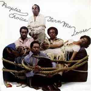 People's Choice - Turn Me Loose