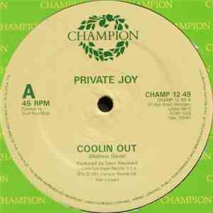 Private Joy - Coolin Out