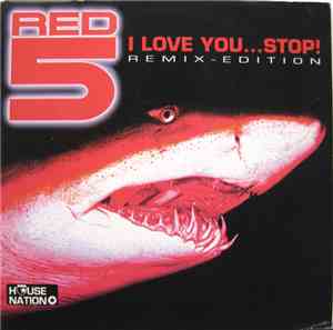 Red 5 - I Love You...Stop! (Remix Edition)