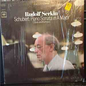 Rudolf Serkin - Schubert - Piano Sonata In A Major (Opus Posthumous)