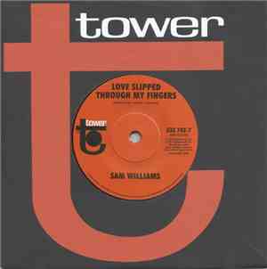 Sam Williams - Love Slipped Through My Fingers
