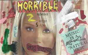 Sick Llama - 2 Horrible Remixxx