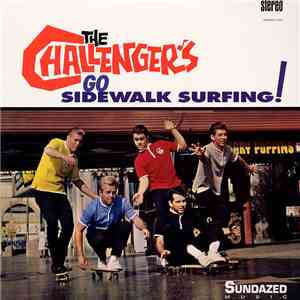 The Challengers - Go Sidewalk Surfing!