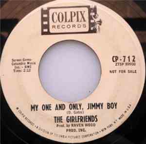 The Girlfriends - My One And Only Jimmy Boy